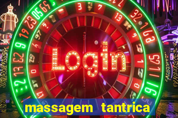 massagem tantrica perto de mim